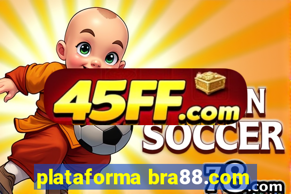 plataforma bra88.com